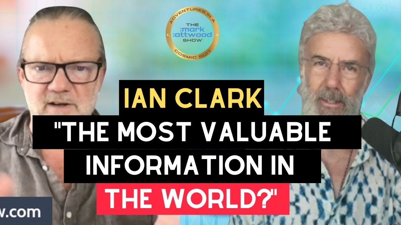 “The Most Valuable Information in the World?” I’d say so…Ian Clark Returns with a BANG – 18th Aug 2025