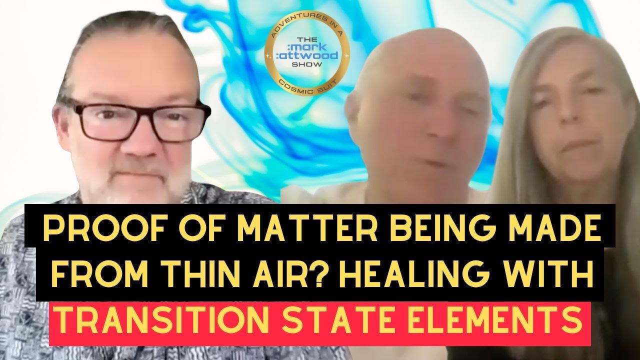 PROOF of MATTER being made from THIN AIR? HEALING with Transition State Elements? – 9th Sept 2025