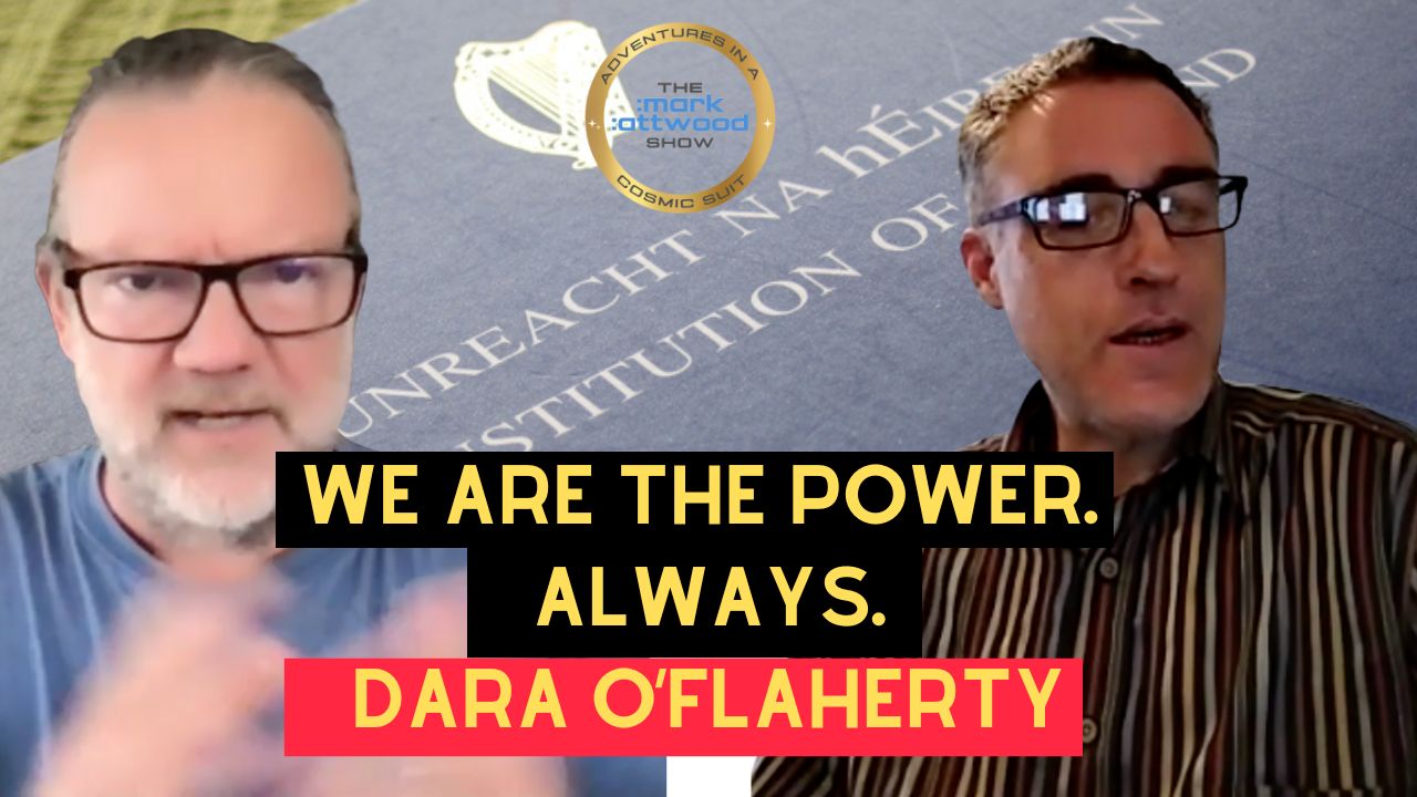 We Are The Power Always: Dara O’Flaherty – 1st Oct 2025