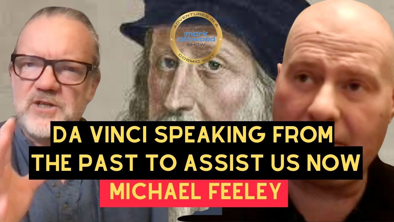 DA VINCI SPEAKING FROM THE PAST TO ASSIST US NOW? with MICHAEL FEELEY – 23rd Jan 2026