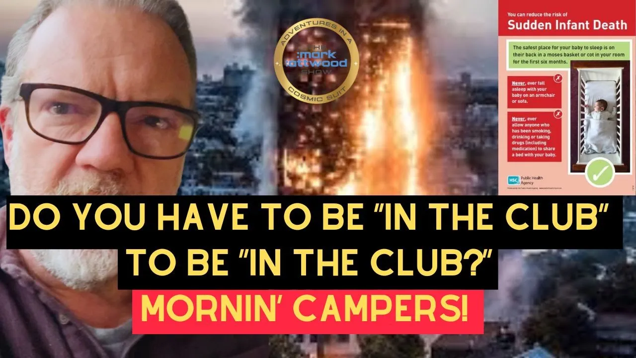 Do You Have to be “In the Club” to be “In The Club?” Mornin’ Campers! – 27th Jan 2026