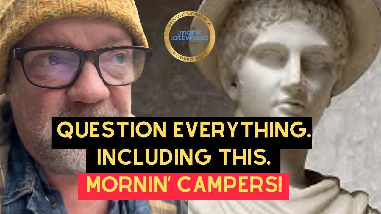 Question Everything. Including This – 21st Jan 2026