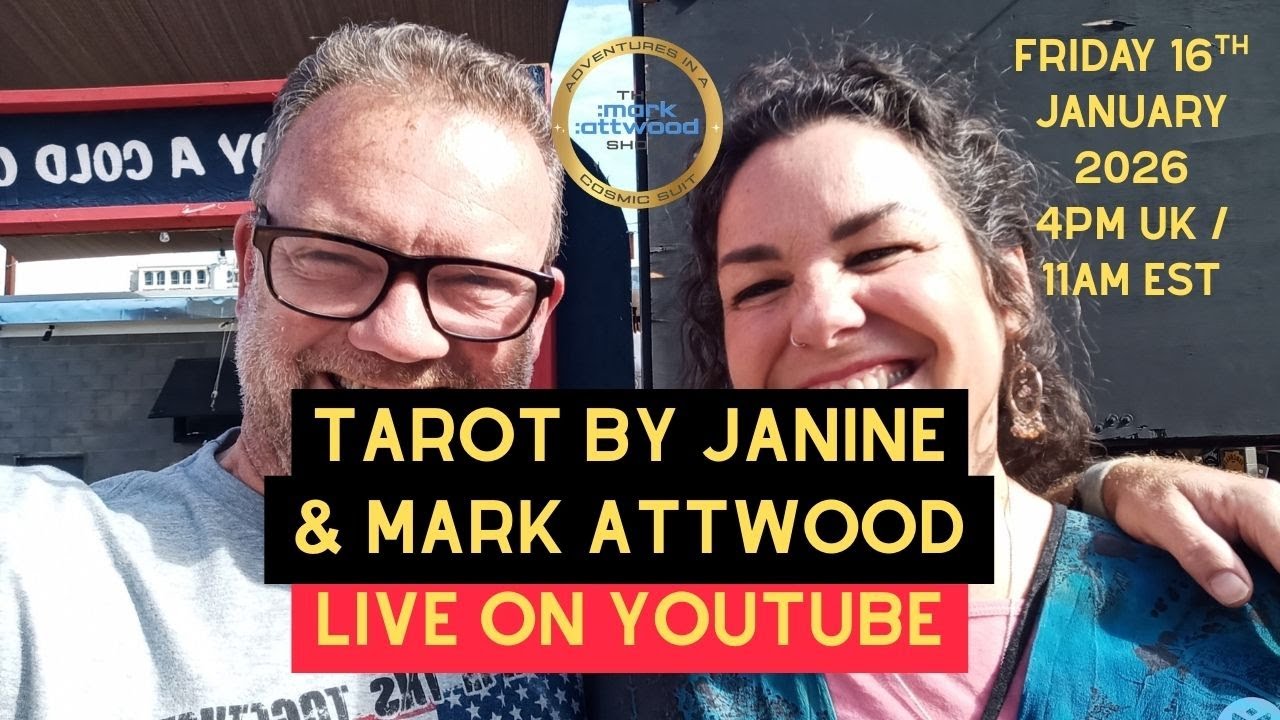 Tarot by Janine & Mark Attwood LIVE on YT – 16th Jan 2026