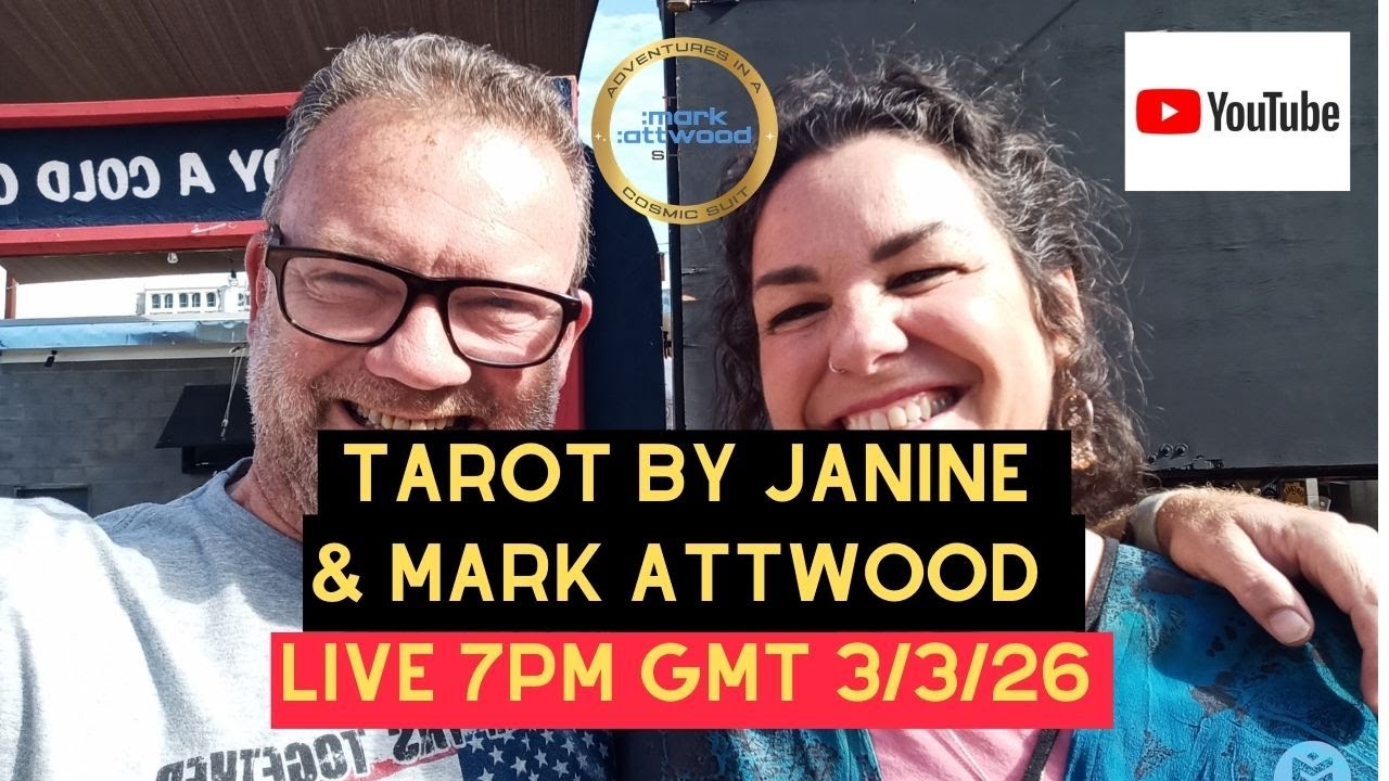 Tarot by Janine & Mark Attwood LIVE – 3rd March 2026