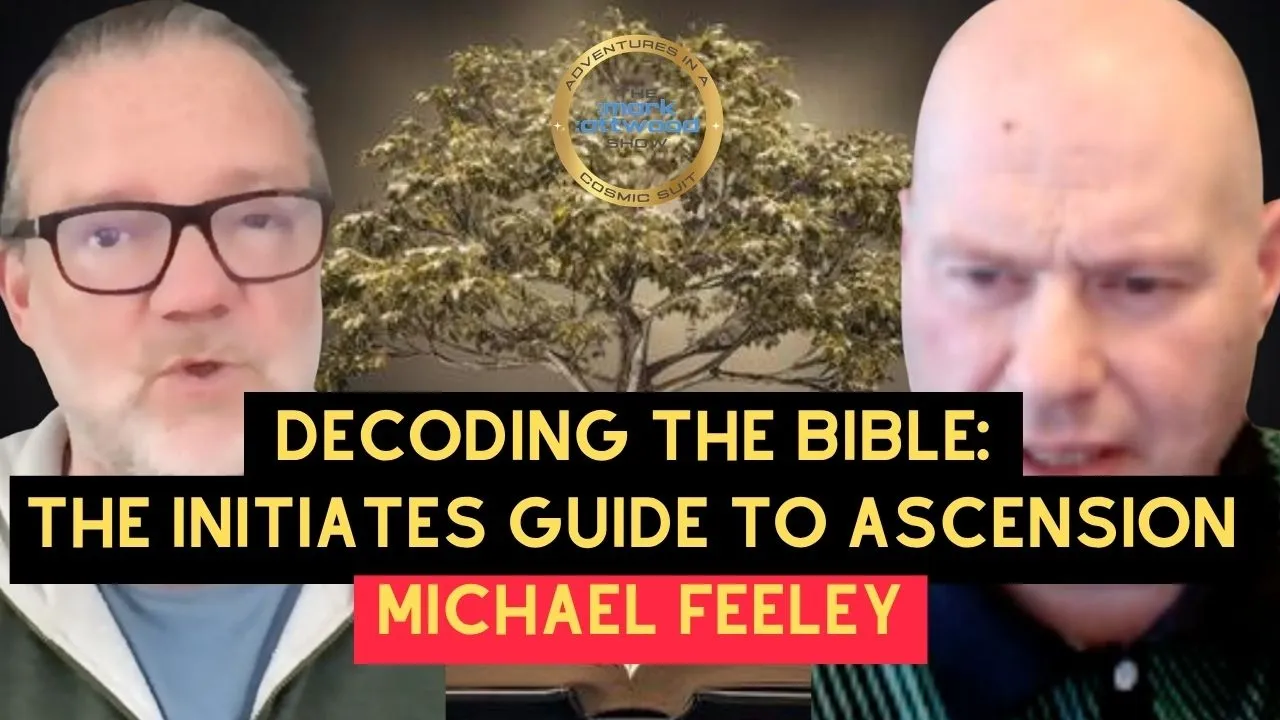 Decoding The Bible: The Initiates Guide to ASCENSION with Michael Feeley – 2nd April 2026