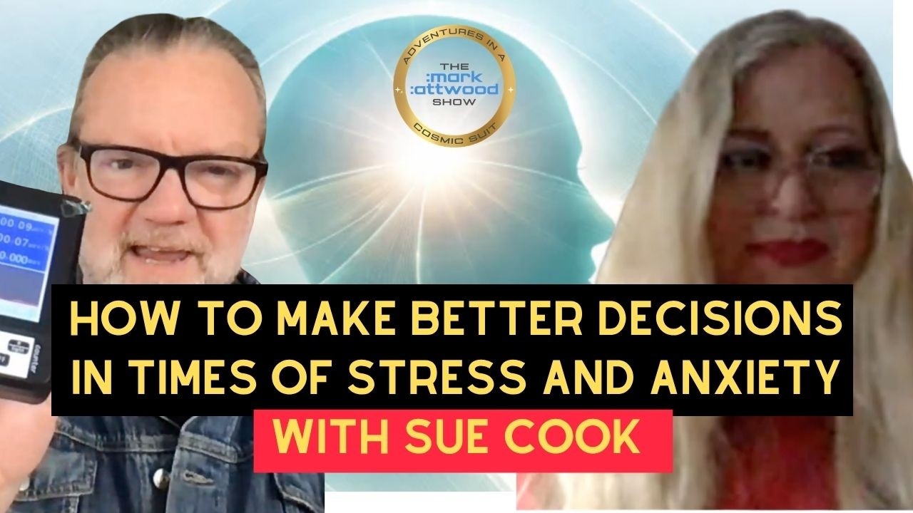 How to Make BETTER Decisions in Times of Stress and Anxiety with Sue Cook – 20th April 2026