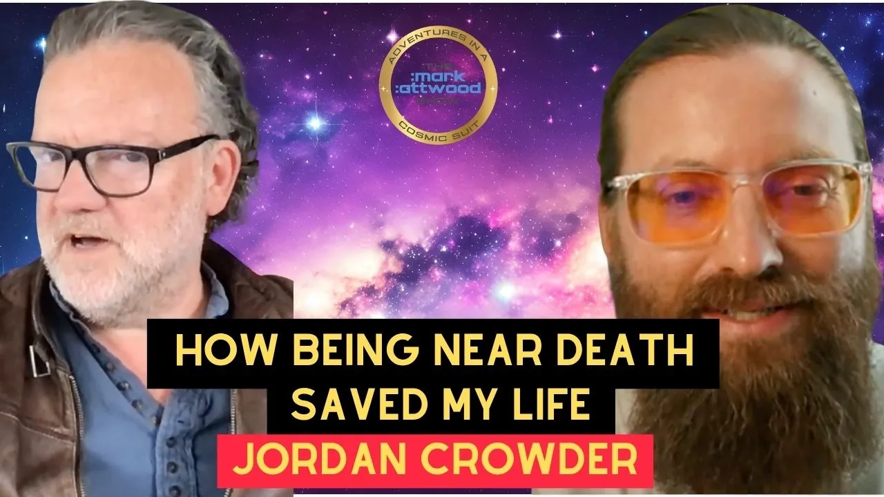 How Being Near Death Saved my Life: Jordan Crowder – 16th May 2026