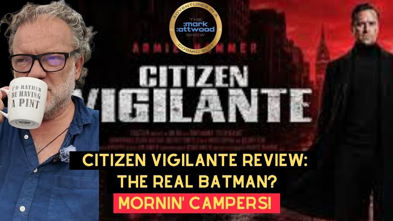 Citizen Vigilante Review: The REAL Batman? – 26th June 2026