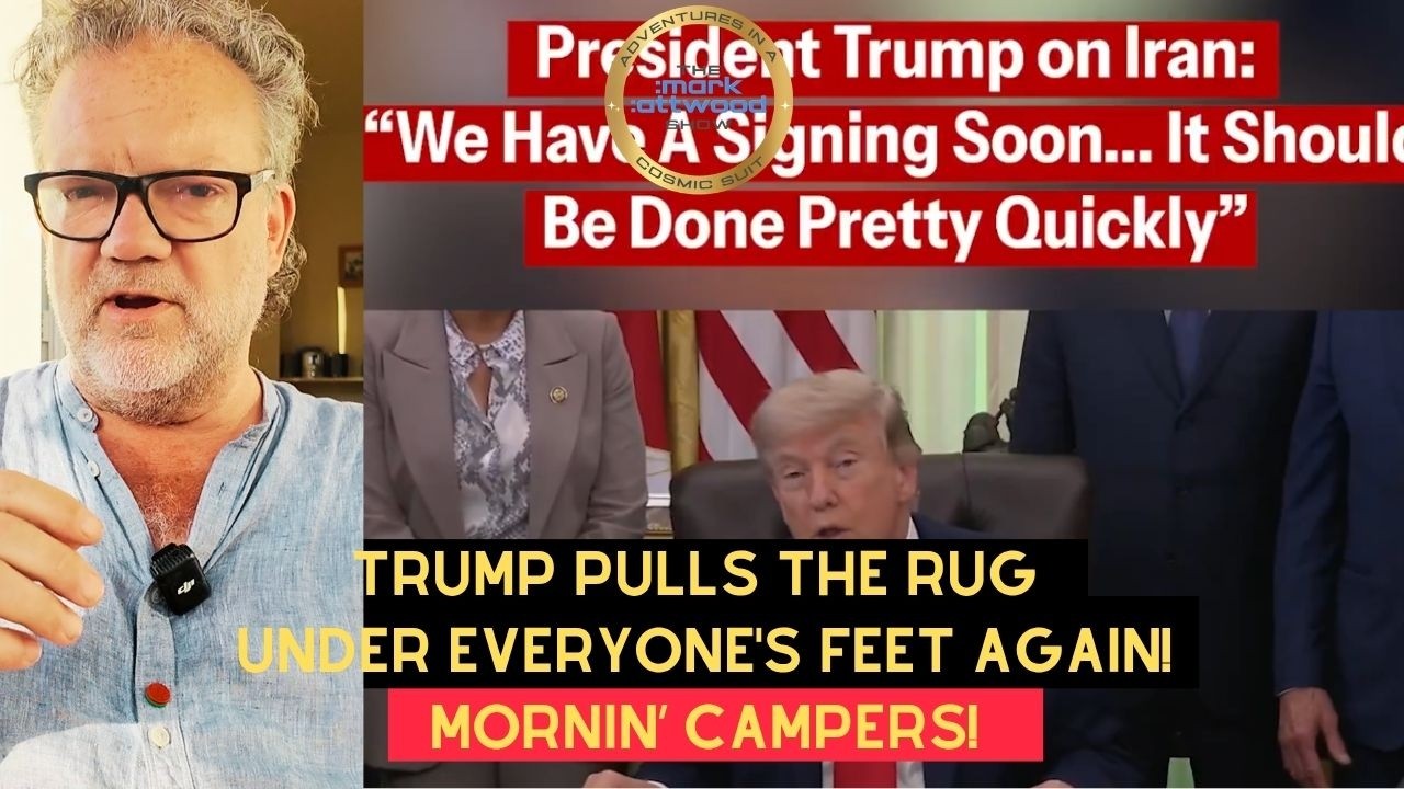 Trump Pulls The Rug Under Everyone’s Feet Again! Iran War Over? Mornin’ Campers! – 12th June 2026