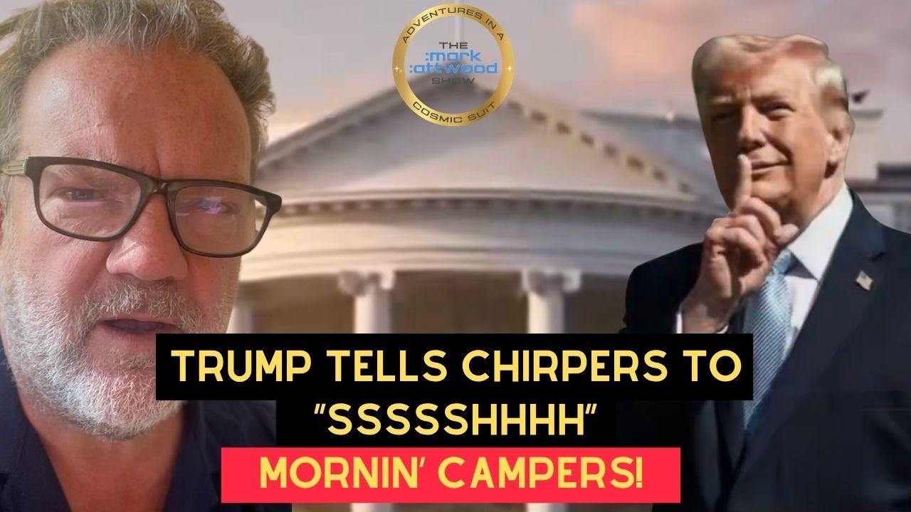 Trump Says “Sssshh” to the Black Pilled Chirpers? Or Are The Birds Singing? – 2nd June 2026