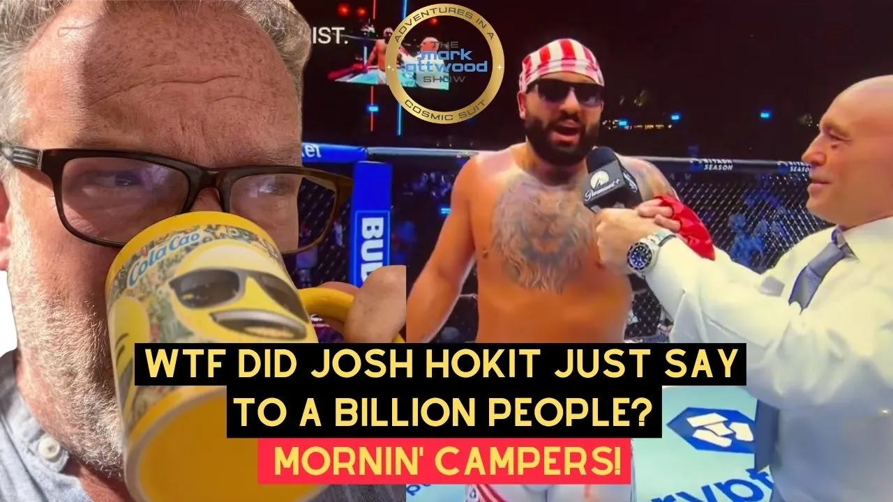 WTF Did Josh Hokit Just Say to a BILLION people? Mornin’ Campers! – 15th June 2026