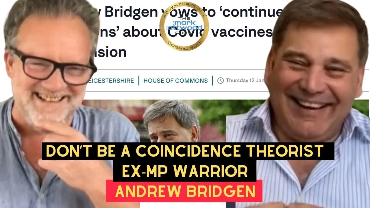 Andrew Bridgen: Don’t Be A Coincidence Theorist – 9th July 2026