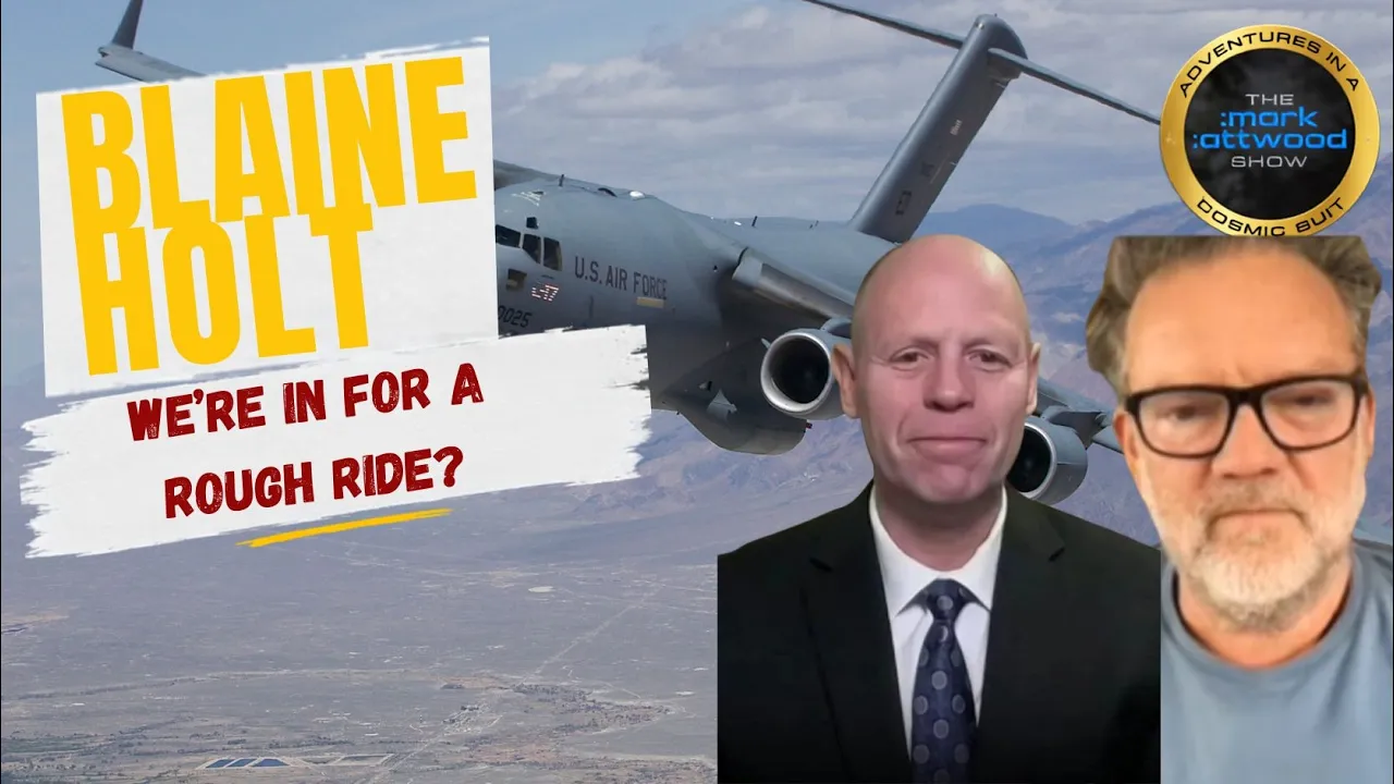 Brigadier General Blaine Holt: “We’re in for a Rough Ride” – 23rd Aug 2026
